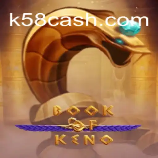 Descubra o Mundo de BookOfKeno: A Nova Sensação em K58.com